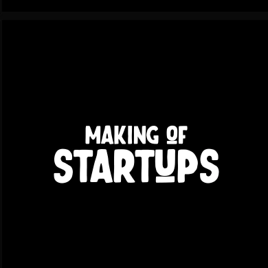Making of Startups